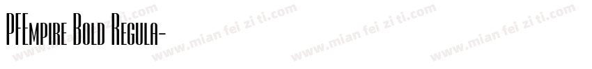 PFEmpire Bold Regula字体转换